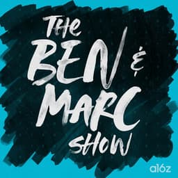 A16Z - The Ben & Marc Show