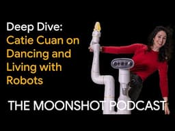 undefined - Deep Dive: Catie Cuan on Dancing and Living With Robots