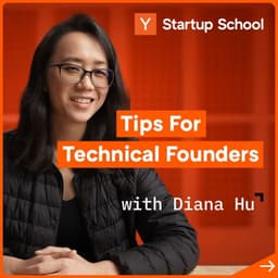 undefined - Tips For Technical Startup Founders | Startup School