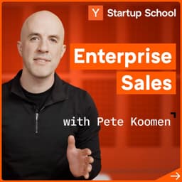 undefined - Enterprise Sales with Pete Koomen | Startup School