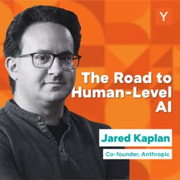 undefined - Scaling and the Road to Human-Level AI | Anthropic Co-founder Jared Kaplan