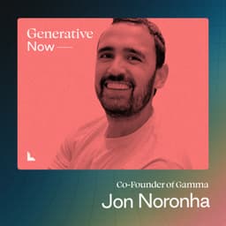 undefined - Jon Noronha: How Gamma's big bet on AI paid off