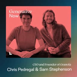 undefined - Chris Pedregal + Sam Stephenson: Making Meetings More Effective with Granola