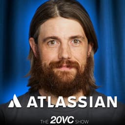 undefined - 20VC: Atlassian CEO on Why Everything is Overvalued & Are We in an AI Bubble | Do Margins Matter & Does Defensibility Exist in an AI World | Is Per Seat Pricing Dead & The Future of Vibe Coding with Mike Cannon-Brookes